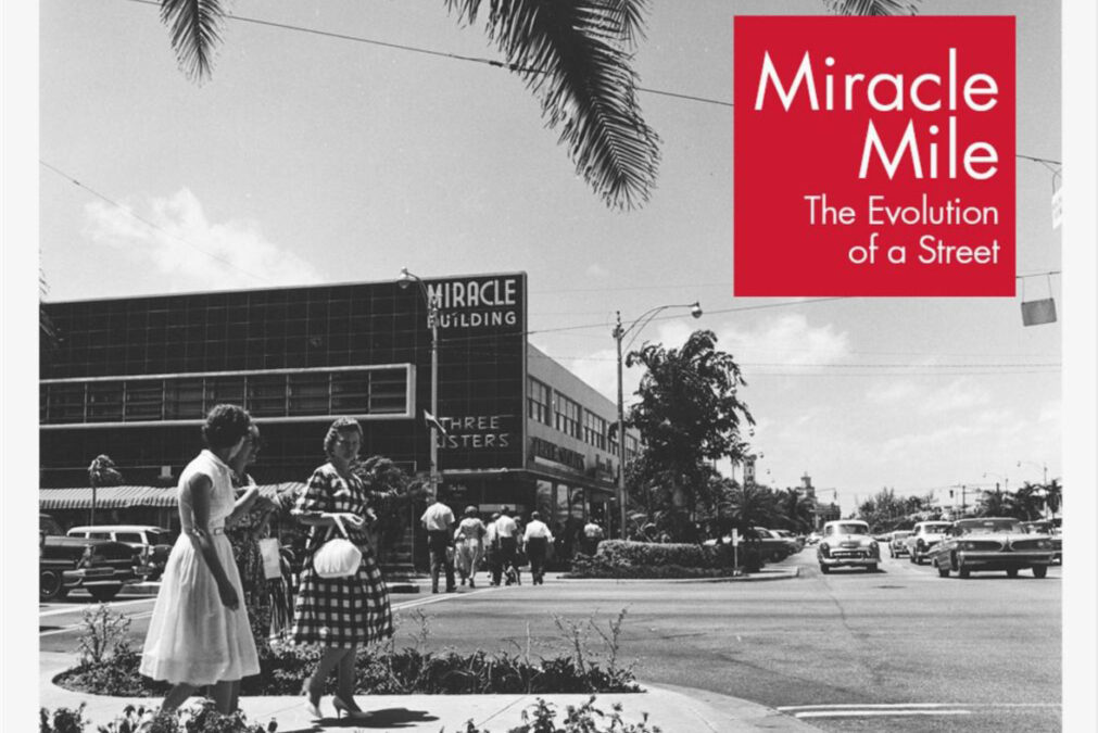 Miracle Mile: The Evolution of a Street